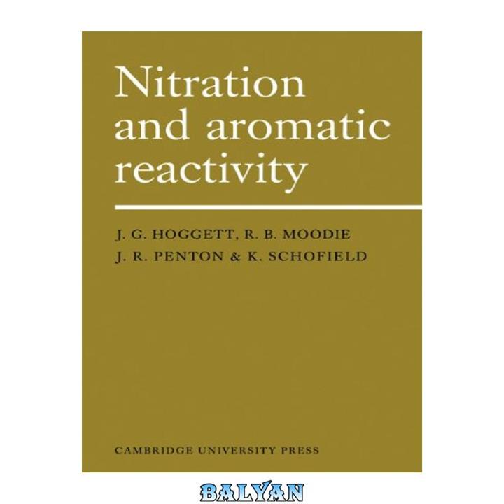 دانلود کتاب Nitration and aromatic reactivity